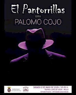 El Pantorrillas lleva su espectáculo 'Palomo Cojo' al Teatro Lope de Vega de Mula el 2 de mayo