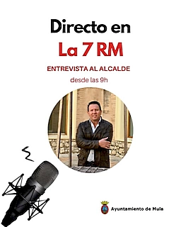 El Alcalde de Mula estará en directo en 7 Región de Murcia