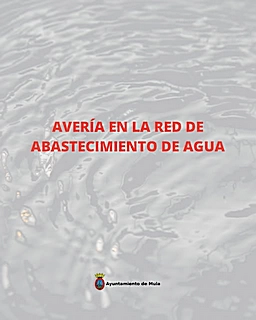 El Ayuntamiento informa que se ha producido una avería importante en la red de abastecimiento de agua