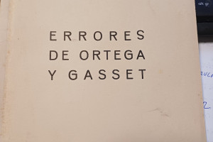 ERRORES DE ORTEGA Y GASSET