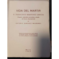VIDA DEL MARTIR  D.FRANCISCO MARTINEZ GARCIA